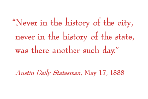 Quote: Never in the history of the city, never in the history of the state, was there another such day.