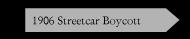 1906 Streetcar Boycott Button