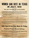 Printed flyer stating: Women Can Vote in Texas in July, 1918 - How, When and Where They Can Cast Ballots